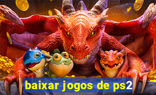 baixar jogos de ps2